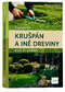 Krušpán a iné dreviny - Heinrich beltz
