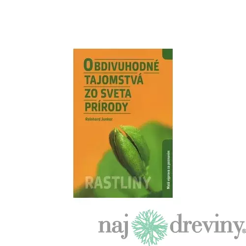 Obdivuhodné tajomstvá zo sveta prírody: Rastliny