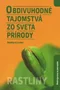 Obdivuhodné tajomstvá zo sveta prírody: Rastliny