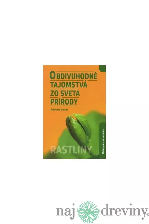 Obdivuhodné tajomstvá zo sveta prírody: Rastliny