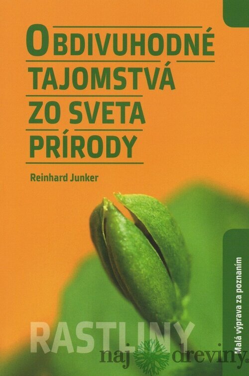 Obdivuhodné tajomstvá zo sveta prírody: Rastliny