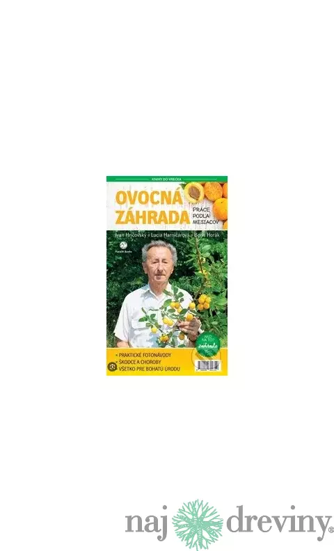 Ovocná záhrada: Práce podľa mesiacov