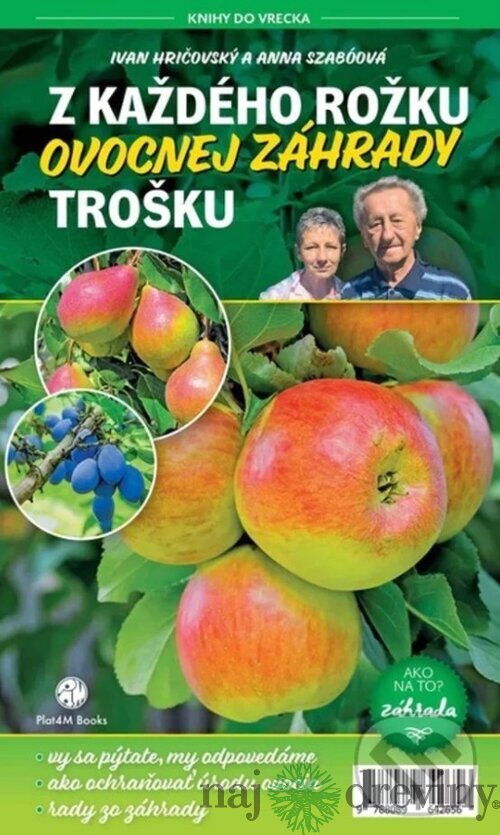 Z každého rožku ovocnej záhrady trošku