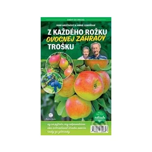 Z každého rožku ovocnej záhrady trošku